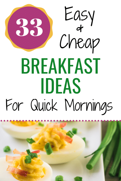 45 Cheap and Easy Breakfast Ideas For The Whole Family - Frozen Pennies